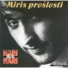 HARI MATA HARI - Miris proslosti (CD) HARI MATA HARI - Miris proslosti (CD)
